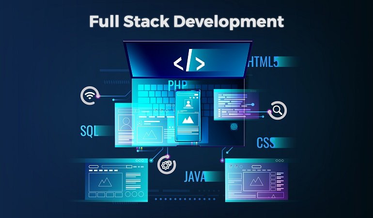 Benefits of Full Stack Development for Your Business